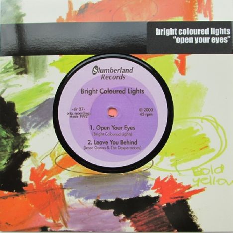 Bright Coloured Lights: Open Your Eyes, Single 7"