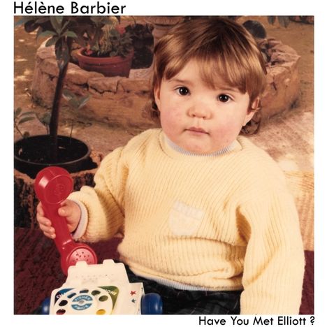 Helene Barbier: Have You Met Elliot?, LP