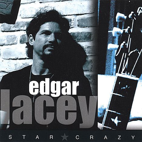 Edgar Lacey: Star Crazy, CD