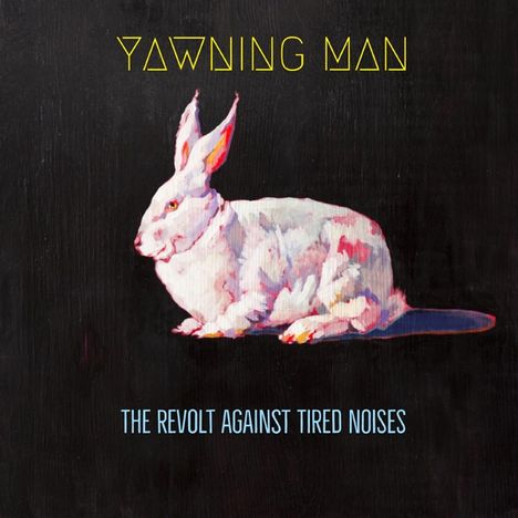 Yawning Man: The Revolt Against Tired Noises, CD