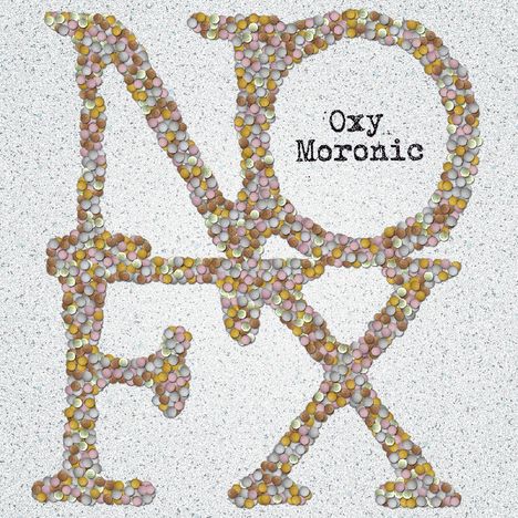 NOFX: Oxy Moronic (Limited-Edition) (White Vinyl), Single 7"