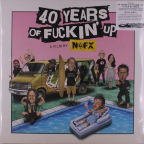 "40 Years of Fuckin' Up. A film by NOFX." Cartoonfiguren vor einem Van und ein Pool mit einer Person auf einer Luftmatratze.