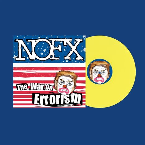 „NOFX“, „The War on Errorism“; Illustration eines Clowns mit Trump-ähnlichem Gesicht auf amerikanischer Flagge, gelbe Schallplatte.