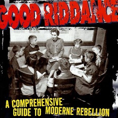 Good Riddance: Comprehensive Guide To Moderne Rebellion, CD