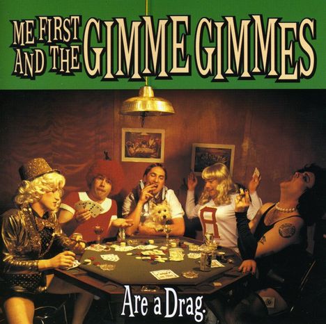 Me First And The Gimme Gimmes: Are A Drag., CD