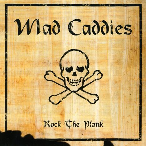 Mad Caddies: Rock The Plank, CD