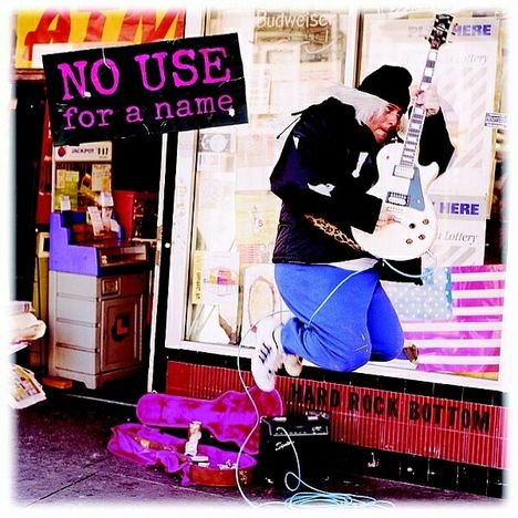 No Use For A Name: Hard Rock Bottom, LP