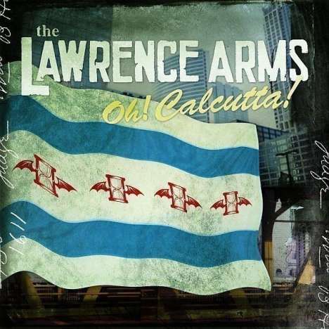The Lawrence Arms: Oh! Calcutta!, CD