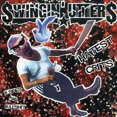 The Swingin' Utters: Hatest Grits: B-Sides &amp; Bullsh, CD