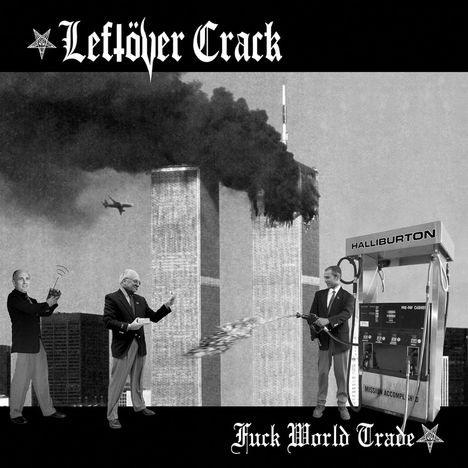 Leftöver Crack: Fuck World Trade (Expanded), CD