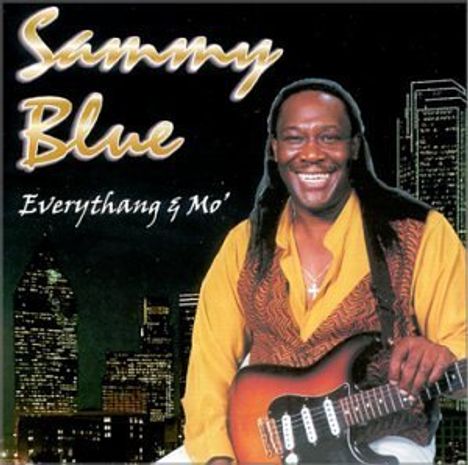 Sammy Blue: Everythang &amp; Mo', CD