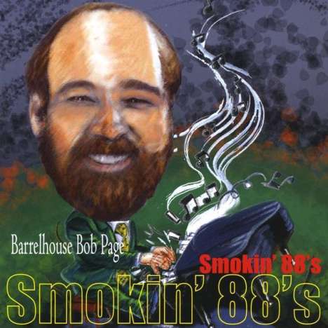 Bob Barrelhouse Page: Smokin' 88s, CD