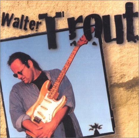 Walter Trout: Walter Trout, CD