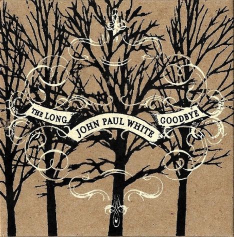 John Paul White: The Long Goodbye, CD