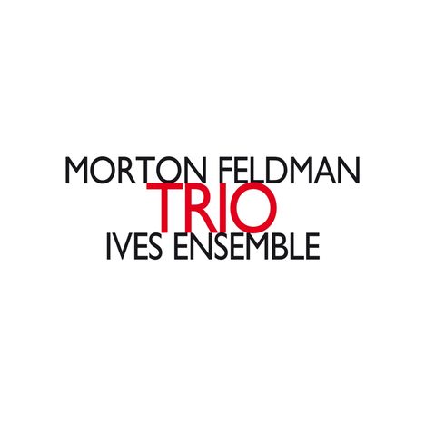 Morton Feldman (1926-1987): Trio, CD