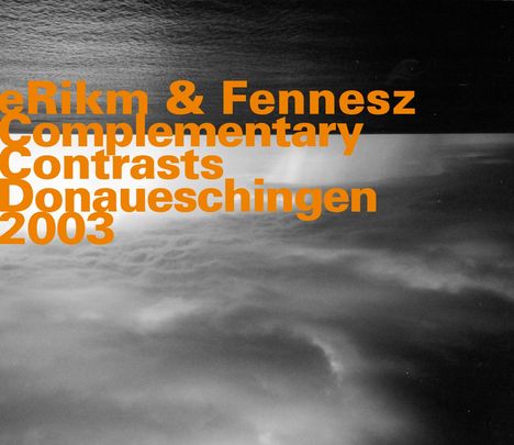 eRikm/Fennesz: Complementary Contrasts Donauschin.., CD