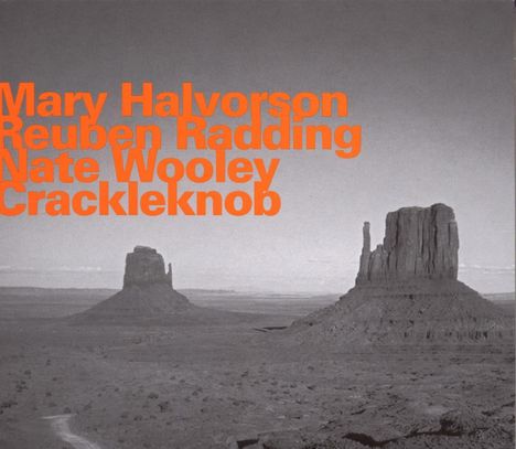 Mary Halvorson, Reuben Radding &amp; Nate Wooley: Crackleknob, CD