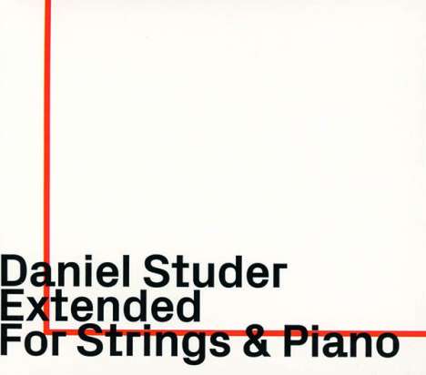 Daniel Studer (geb. 1961): Extended für Streicher &amp; Klavier, CD