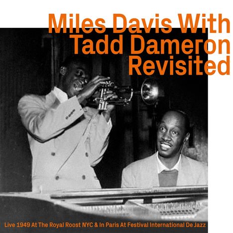 Miles Davis & Tadd Dameron: Revisited: Live 1949, CD