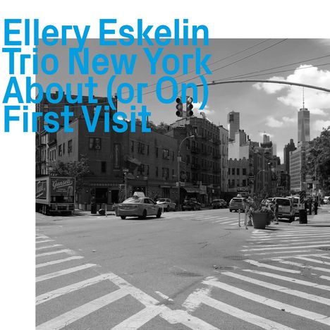 Ellery Eskelin (geb. 1959): About (Or On), First Visit, 2 CDs