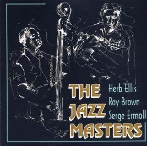 Herb Ellis, Ray Brown &amp; Serge Ermoll: The Jazz Masters, CD