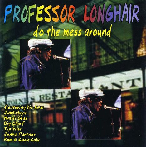Professor Longhair: Do The Mess Around, CD