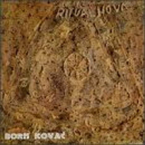 Boris Kovač: From Ritual Nova Vol. 1&2, CD