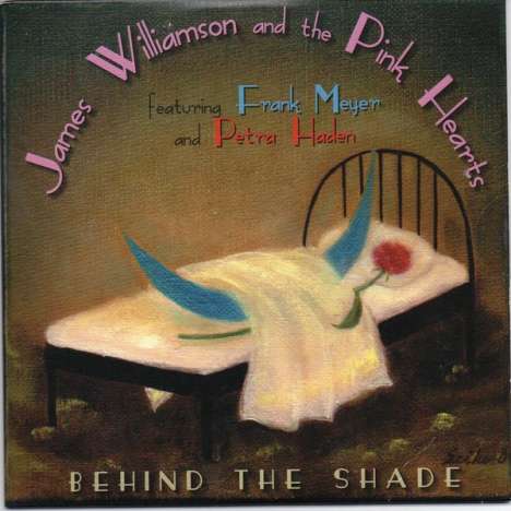 James Williamson And The Pink Hearts: Behind The Shade, CD