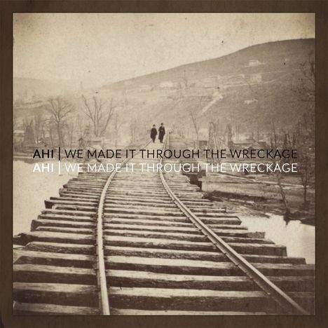 Ahi: We Made It Through The Wreckage, CD