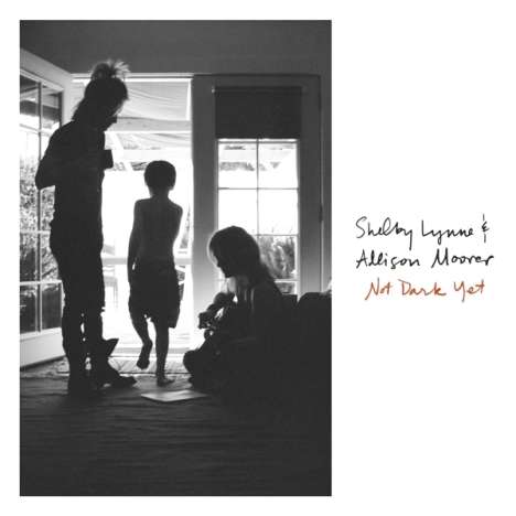 Shelby Lynne &amp; Allison Moorer: Not Dark Yet (180g), LP