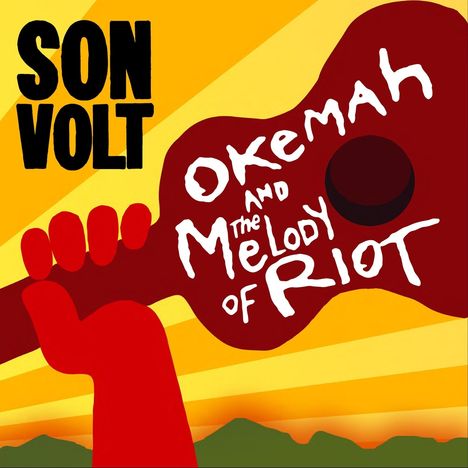 Son Volt: Okemah And The Melody Of Riot, 2 CDs