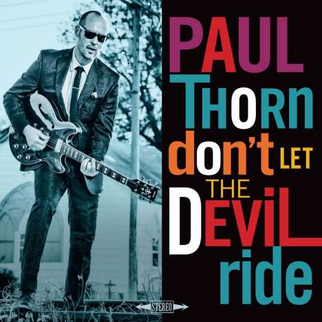 Paul Thorn: Don't Let The Devil Ride, LP