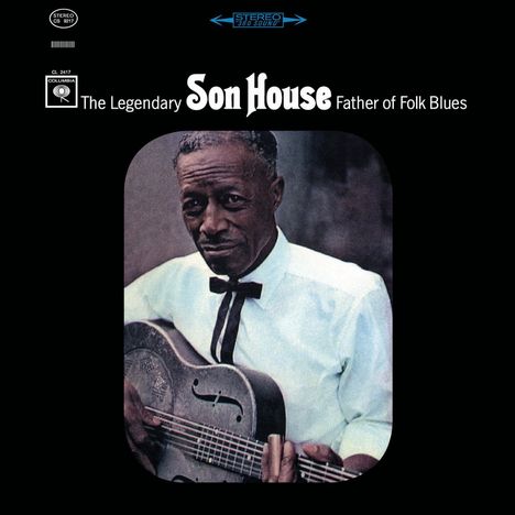 Eddie James "Son" House: The Legendary Father Of Folk Blues, Super Audio CD