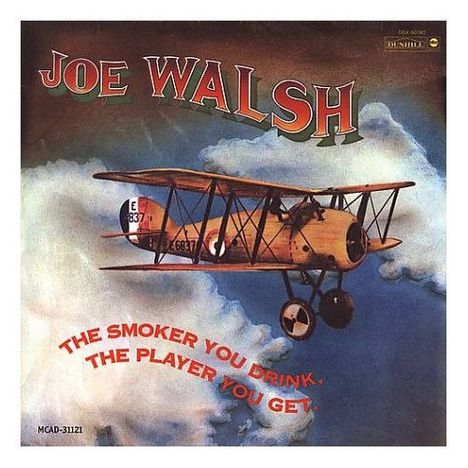 Joe Walsh: The Smoker You Drink, The Player You Get (200g) (Limited-Edition), LP