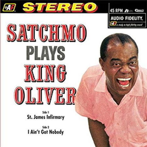 Louis Armstrong (1901-1971): Satchmo Plays King Oliver (180g) (45 RPM), LP