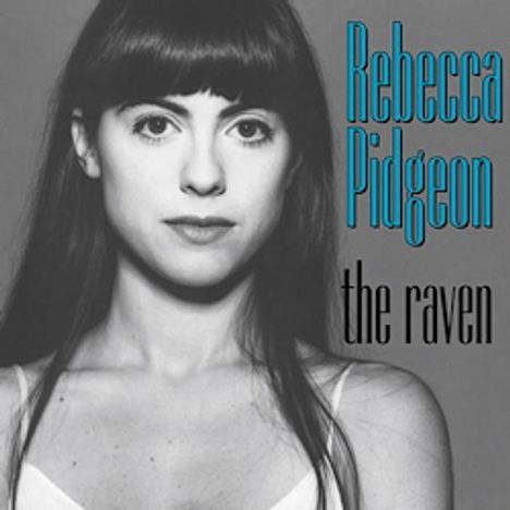 Rebecca Pidgeon (geb. 1965): The Raven (180g) (Limited Edition), 2 LPs