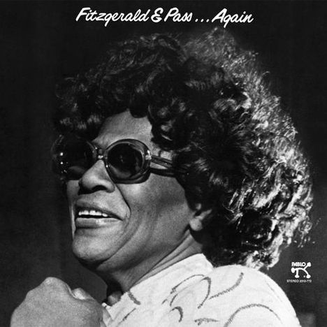 Ella Fitzgerald &amp; Joe Pass: Fitzgerald &amp; Pass... Again (remastered) (180g), LP