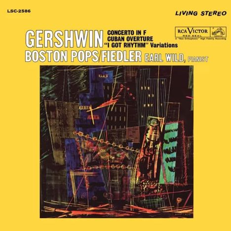 Text im Bild: "Gershwin Concerto in F", "Cuban Overture", "I Got Rhythm Variations", "Boston Pops/Fiedler", "Earl Wild, Pianist". Eine abstrakte Illustration zeigt eine lebendige Stadtansicht.