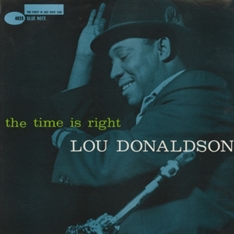 Lou Donaldson (geb. 1926): The Time Is Right, Super Audio CD