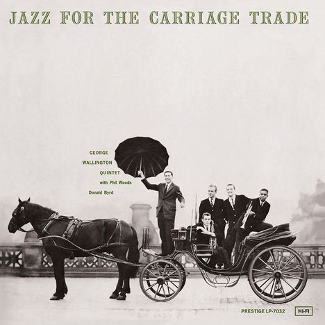 George Wallington (1924-1993): Jazz For The Carriage Trade (Hybrid-SACD) (Mono), Super Audio CD