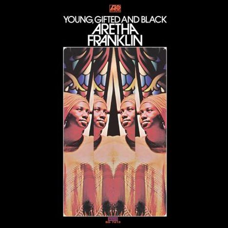 Aretha Franklin: Young, Gifted & Black (Atlantic 75 Series) (180g) (45 RPM), 2 LPs