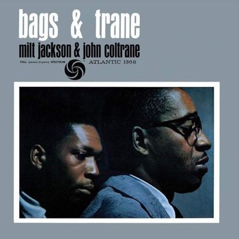 "bags & trane" oben, "milt jackson & john coltrane" darunter. Zwei nach rechts blickende Männer in Seitenansicht.