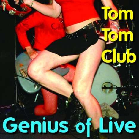Tom Tom Club: Genius Of Live, 2 CDs