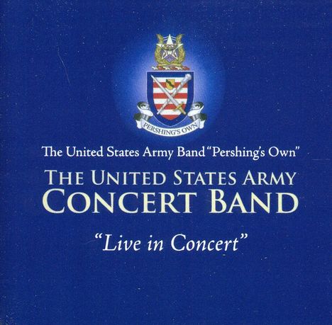 Us Army Concert Band: Us Army Band: Live In Concert, CD