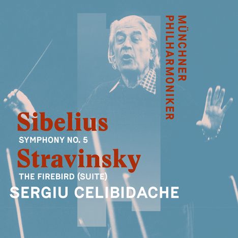 Sergiu Celibidache dirigiert Sibelius &amp; Strawinsky, CD