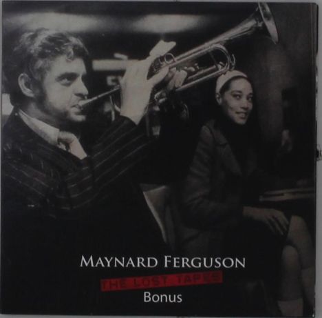 Maynard Ferguson (1928-2006): The Lost Tapes (Bonus), CD