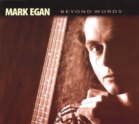 Mark Egan (geb. 1951): Beyond Words, CD