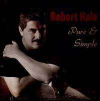 Robert Hale: Pure &amp; Simple, CD