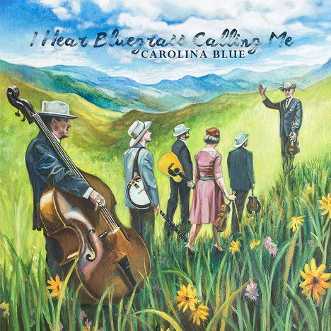 Carolina Blue: I Hear Bluegrass Calling Me, LP