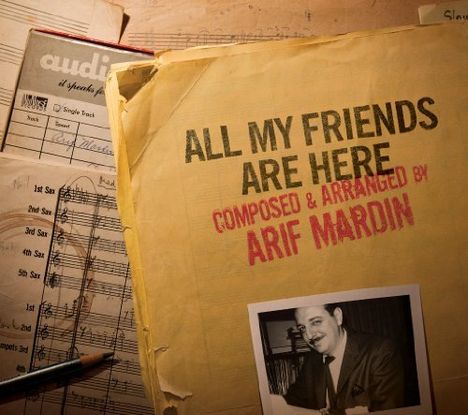 Arif Mardin: All My Friends Are Here, CD